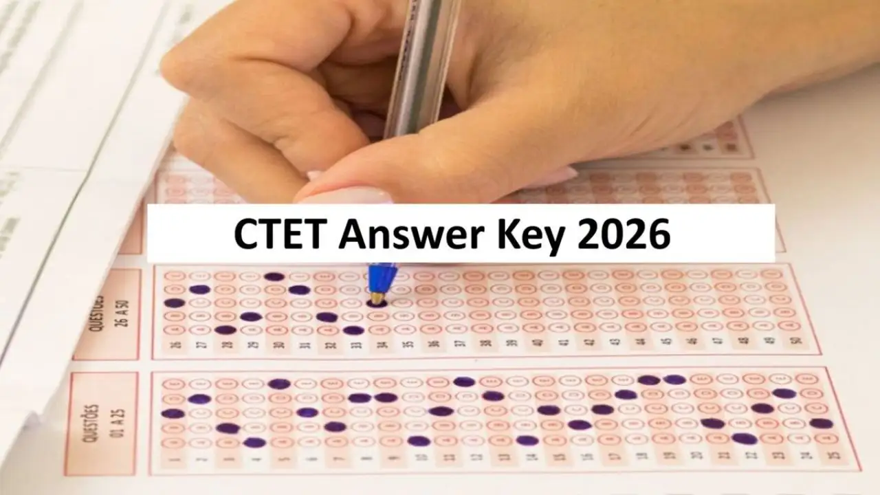 CTET Answer Key 2026 Released Soon: Check February Exam Solutions & Expected Result Date