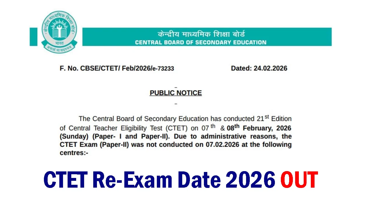 CTET Re-Exam Date 2026 Announced: March 1 Paper 2 Schedule, Admit Card & Latest Updates